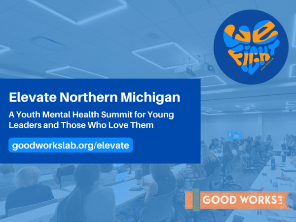 Elevate Northern Michigan #5: Reflections on a Youth Mental Health&nbsp;Summit